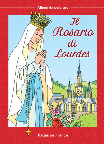 Le Rosaire de Lourdes en 4 langues